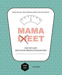 Foto van Mama (di)eet - katrien van der vaerent, lobke husson, sanne mouha - ebook (9789401438360)