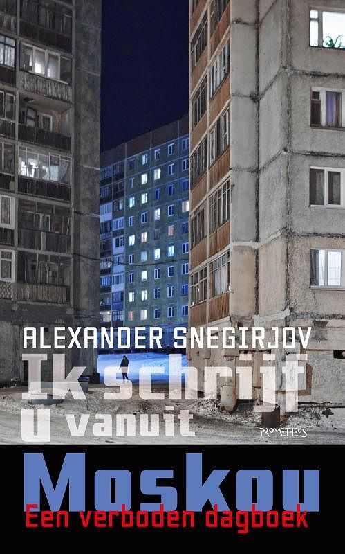 Foto van Ik schrijf u vanuit moskou - alexander snegirjov - paperback (9789044653687)