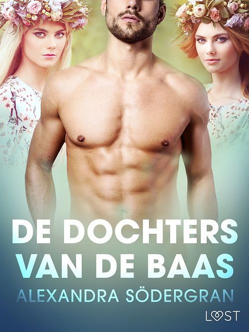 Foto van De dochters van de baas - erotisch verhaal - alexandra sodergran - ebook