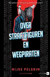 Foto van Over straatfiguren en wegpiraten - mijke pelgrim - ebook (9789000383368)