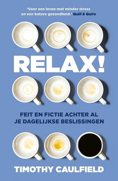 Foto van Relax! - timothy caulfield - ebook (9789024593453)