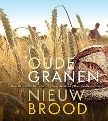 Foto van Oude granen, nieuw brood - dion heerkens, noor bas - hardcover (9789062240500)
