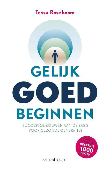 Foto van Gelijk goed beginnen - tessa roseboom - paperback (9789058983466)