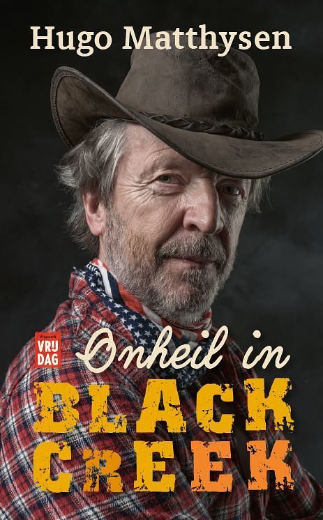 Foto van Onheil in black creek - hugo matthysen - paperback (9789464340778)