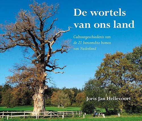 Foto van De wortels van ons land - joris jan hellevoort - paperback (9789463654807)