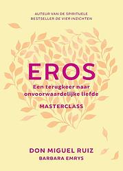 Foto van Eros - don miguel ruiz - ebook (9789020219067)