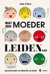 Foto van Wat een moeder leiden kan - lies clerx - ebook (9789463935449)