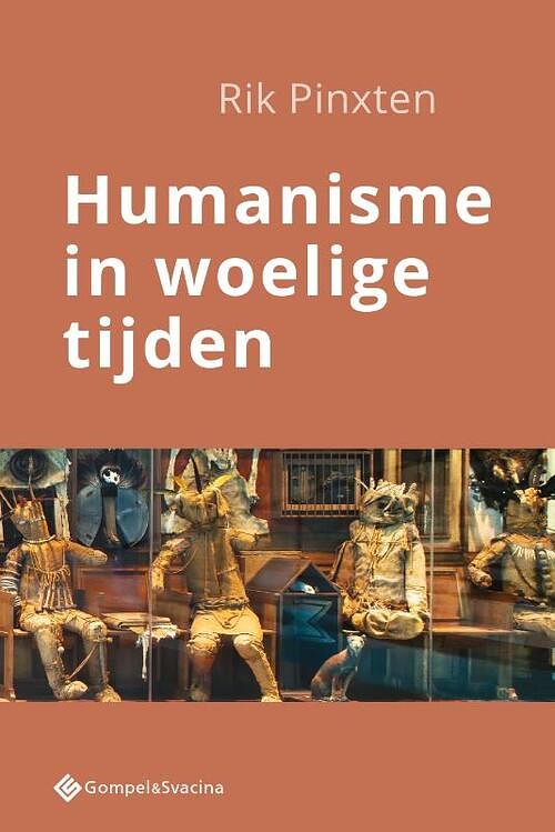 Foto van Humanisme in woelige tijden - rik pinxten - paperback (9789463713344)