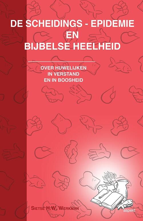 Foto van De scheidings-epidemie en bijbelse heelheid - sietse h.w. werkman - ebook (9789464623949)