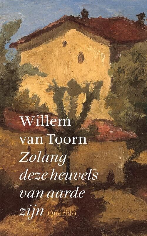 Foto van Zolang deze heuvels van aarde zijn - willem van toorn - ebook (9789021400419)