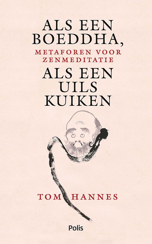 Foto van Als een boeddha, als een uilskuiken - tom hannes - ebook (9789463105842)