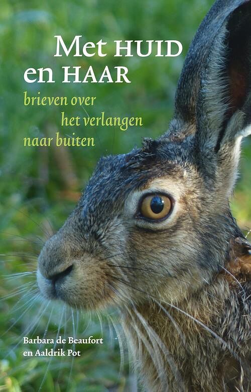 Foto van Met huid en haar - aaldrik pot, barbara de beaufort - ebook (9789493170018)