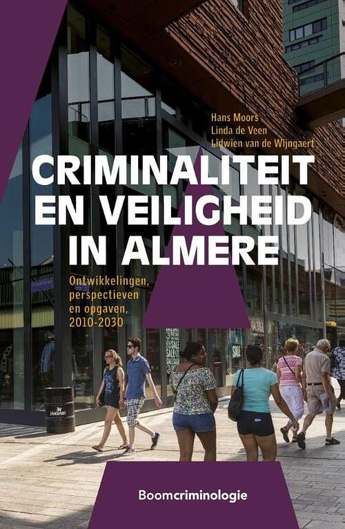 Foto van Criminaliteit en veiligheid in almere - hans moors - paperback (9789462363021)