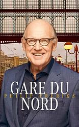 Foto van Gare du nord - philip freriks - ebook (9789493271067)