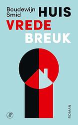 Foto van Huis vrede breuk - boudewijn smid - paperback (9789029546546)