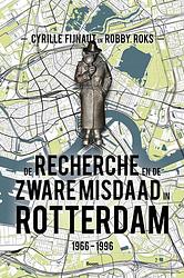 Foto van De recherche en de zware misdaad in rotterdam - ebook (9789024439317)