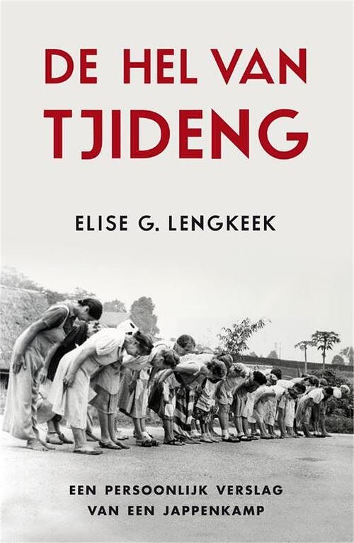 Foto van De hel van tjideng - elise g. lengkeek - ebook (9789049952211)