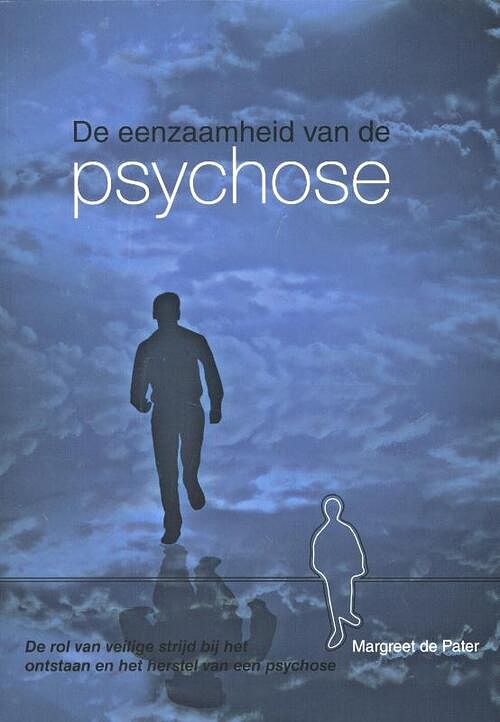 Foto van De eenzaamheid van de psychose - margreet de pater - paperback (9789088501128)