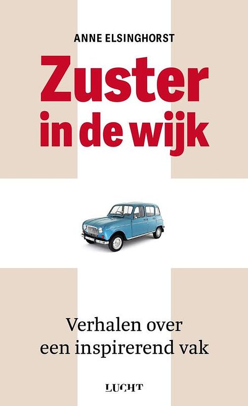 Foto van Zuster in de wijk - anne elsinghorst - ebook (9789493272224)