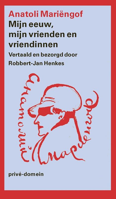 Foto van Mijn eeuw, mijn vrienden en vriendinnen - anatoli mariëngof - ebook (9789029543873)