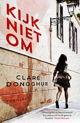 Foto van Kijk niet om - clare donoghue - ebook (9789026135774)