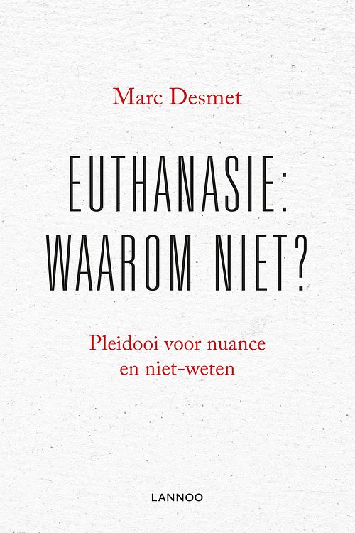 Foto van Euthanasie: waarom niet? (e-boek) - marc desmet - ebook (9789401427746)