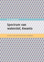 Foto van Spectrum van waterstof, kwanta - harm van der lek - paperback (9789464061017)