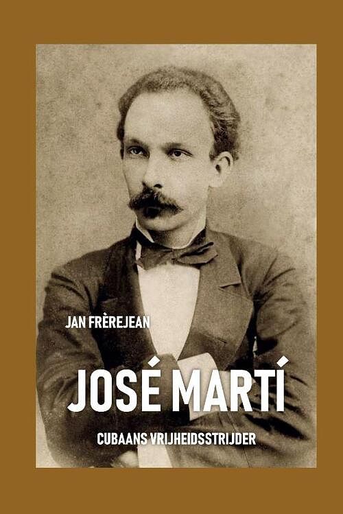 Foto van José martí - jan frerejean - hardcover (9789464435146)