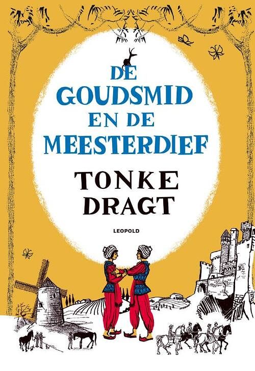 Foto van De goudsmid en de meesterdief - tonke dragt - hardcover (9789025883553)