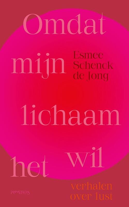 Foto van Omdat mijn lichaam het wil - esmee schenck de jong - ebook (9789044651829)