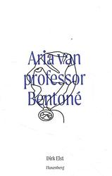 Foto van Aria van professor bentoné - dirk elst - paperback (9789464070132)