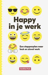 Foto van Happy in je werk - carolina pruis - ebook (9789021571522)