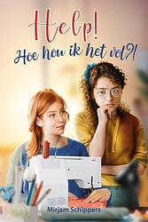 Foto van Help! hoe hou ik het vol?! - mirjam schippers - ebook