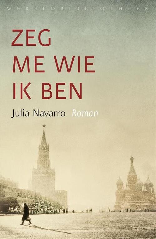 Foto van Zeg me wie ik ben - julia navarro - paperback (9789028452664)