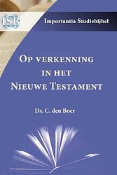 Foto van Op verkenning in het nieuwe testament - ds. c. den boer - paperback (9789057196805)