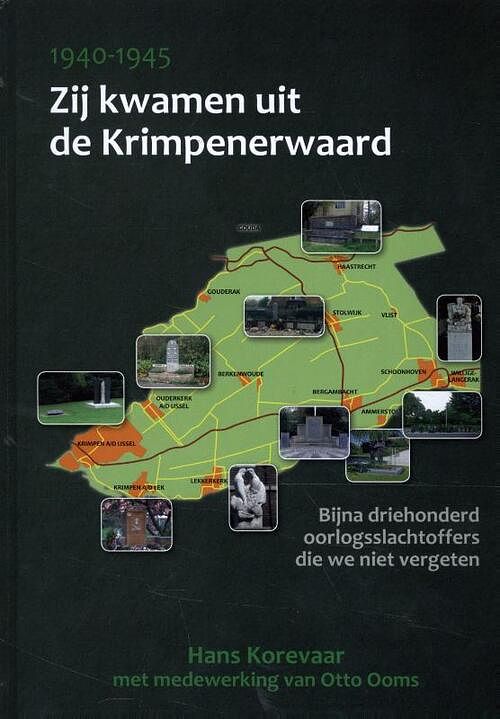 Foto van Zij kwamen uit de krimpenerwaard - hans korevaar, otto ooms - hardcover (9789082309546)