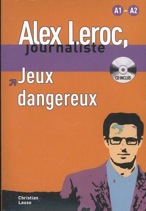 Foto van Alex leroc - jeux dangereux - overig (9788484433972)