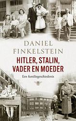 Foto van Hitler, stalin, vader en moeder - daniel finkelstein - ebook