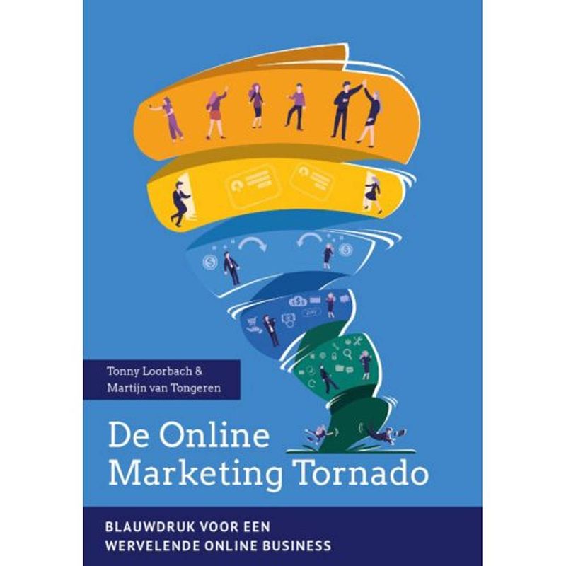 Foto van De online marketing tornado