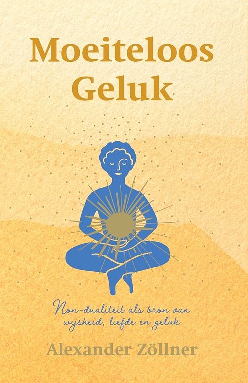 Foto van Moeiteloos geluk - alexander zöllner - ebook (9789493228498)