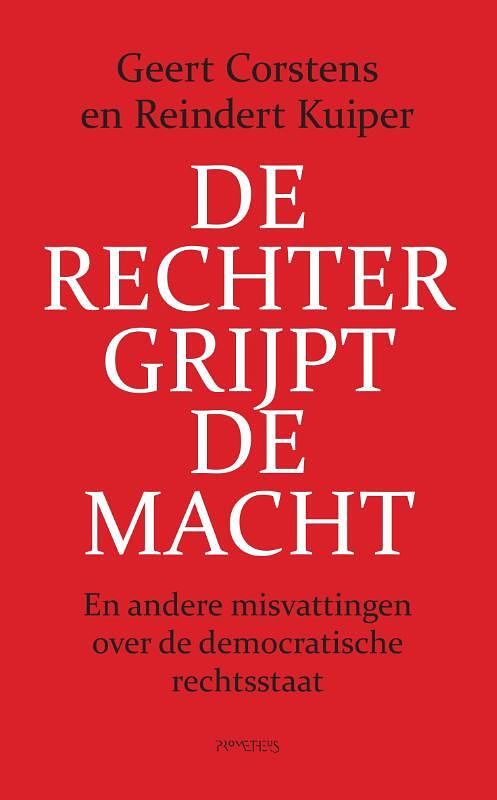 Foto van De rechter grijpt de macht - geert corstens, reindert kuiper - paperback (9789044646153)