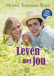 Foto van Leven met jou - henny thijssing-boer - hardcover (9789036439374)