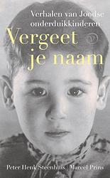 Foto van Vergeet je naam - marcel prins, peter henk steenhuis - paperback (9789028231078)
