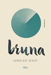 Foto van Bruna - hannelore bedert - ebook (9789460416620)