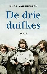 Foto van De drie duifkes - hilde van mieghem - hardcover (9789029545860)