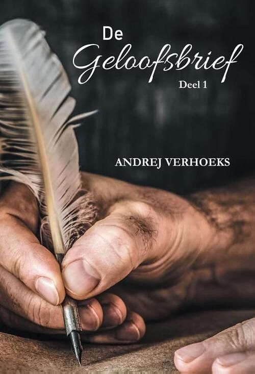 Foto van De geloofsbrief - andrej verhoeks - paperback (9789464492163)