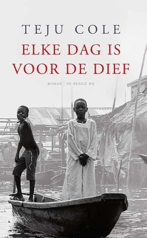 Foto van Elke dag is voor de dief - teju cole - ebook (9789023487333)