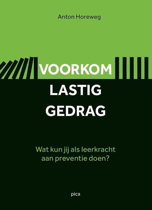 Foto van Voorkom lastig gedrag - anton horeweg - paperback (9789492525949)