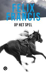 Foto van Op het spel - felix francis - ebook (9789021402659)