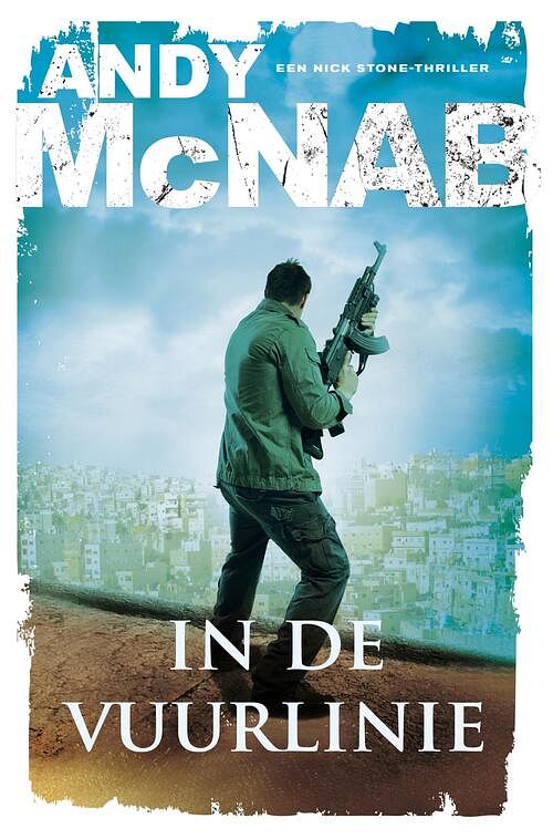 Foto van In de vuurlinie - andy mcnab - ebook (9789044976601)